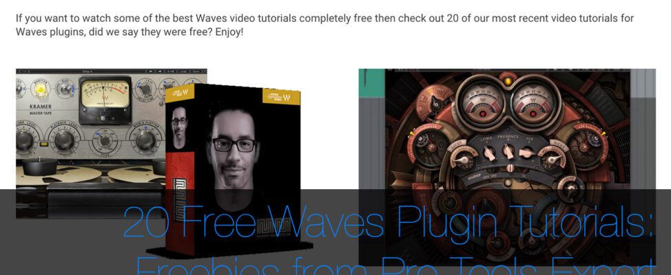 20 Free Waves Plugin Tutorials from Pro Tools Expert